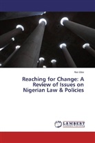 Aso Etea - Reaching for Change: A Review of Issues on Nigerian Law & Policies