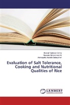 Hussein Mohamme Ali, Hussein Mohammed Ali, Gebeya, Alemayehu Assefa Gebeyaneh, Beakal Tadess Girma, Beakal Tadesse Girma - Evaluation of Salt Tolerance, Cooking and Nutritional Qualities of Rice