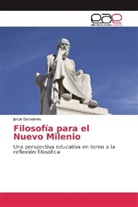 Jorge Balladares - Filosofía para el Nuevo Milenio