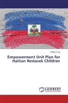 Ashley Craig - Empowerment Unit Plan for Haitian Restavek Children