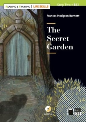 Frances Hodgson Burnett, Gina D B Clemen, France Hodgson Burnett, Frances Hodgson Burnett - The Secret Garden, w. Audio-CD - Lektüre mit Audio-CD