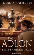 Rodica Doehnert - Das Adlon - Eine Familiensaga