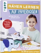 Anika Weimert - Nähen lernen auf Papierbögen