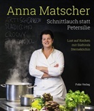Gabriele Crepaz, Hans Haas, Anna Matscher, Michael Schinharl, Gabriele Crepaz, Michael Schinharl - Schnittlauch statt Petersilie