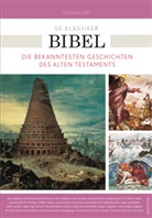 Christian Eckl - 50 Klassiker - Bibel