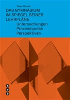 Peter Bonati - Das Gymnasium im Spiegel seiner Lehrpläne