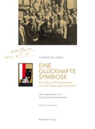 Clemens Hellsberg, Salzburge Festspielfonds, Salzburger Festspielfonds, Salzburger Festspielfonds - Eine glückhafte Symbiose / A Happy Symbiosis