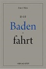 David Hess, Alexander Jungo, Bruno Meier - Die Badenfahrt