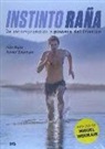 Iván Raña Fuentes - Instinto Raña : de incomprendido a pionero del triatlón