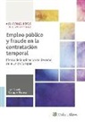 José María Campos Daroca - Empleo público y fraude en la contratación temporal : efectos de la aplicación del derecho de la Unión Europea