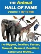 TJ Rob - The Animal Hall of Fame - Volume 1