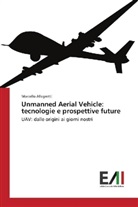 Marcello Allegretti - Unmanned Aerial Vehicle: tecnologie e prospettive future