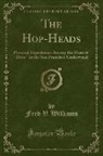 Fred V. Williams - The Hop-Heads