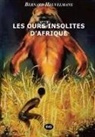 Jean-Jacques Barloy, Benoit Grison, Bernard Heuvelmans, Alika Lindbergh - Les Ours Insolites d'Afrique