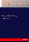 Harriet Beecher-Stowe, Harriet Beecher Stowe - Pink and White Tyranny