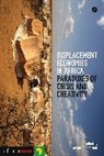 Ama Hammar, Amanda Hammar, Ama Hammar, Amanda Hammar - Displacement Economies in Africa