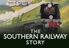 David Wragg - The Southern Railway Story