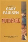 Gary Paulsen - Mudshark