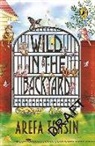 Arefa Tehsin - Wild in the Backyard