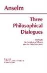Anselm - Three Philosophical Dialogues
