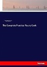 J Thompson, J. Thompson - The Complete Practical Pastry Cook