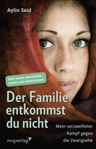 Aylin Said - Der Familie entkommst du nicht