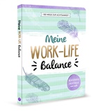 Iris Warkus - Meine Work-Life-Balance
