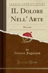 Antonio Fogazzaro - IL Dolore Nell' Arte