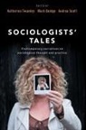 Mark Doidge, Andrea Scott, Katherine Twamley, Mark Doidge, Mark (University of Brighton) Doidge, Andrea Scott... - Sociologists' Tales