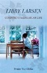 Denise von Glahn, Denise Von Glahn - Libby Larsen