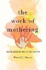 Harrod J Suarez, Harrod J. Suarez - Work of Mothering