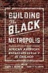 Robert Weems, Robert E. Weems Jr., Jason Chambers, Robert Weems, Robert Weems Jr - Building the Black Metropolis