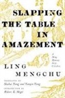 Mengchu Ling, Mengchu/ Yang Ling, Ling Mengchu - Slapping the Table in Amazement