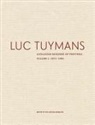 Eva Meyer-Hermann, Luc Tuymans - Luc Tuymans: Catalogue Raisonné of Paintings, Volume 1: 1972-1994