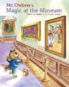 Carolyn Bracken, Carolyn Bracken - Mr. Owliver’s Magic at the Museum