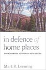 Mark R. Leeming - In Defence of Home Places