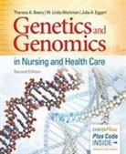 Beery, Theresa Beery, Theresa A Beery, Theresa A. Beery, Theresa A./ Workman Beery, Julia A Eggert... - Genetics and Genomics in Nursing and Health Care