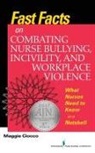 Maggie Ciocco, Maggie RN BC Ciocco, Margaret Curry Ciocco - FAST FACTS ON COMBATING NURSE BULL