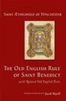 Aethelwold, Benedict, Thelwold - Old English Rule of Saint Benedict