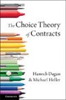 Hanoch Dagan, Hanoch (Tel-Aviv University) Dagan, Hanoch (Tel-Aviv University) Heller Dagan, Ohanokh Dagan, Dagan Hanoch, Michael Heller - Choice Theory of Contracts
