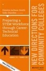 Dimitra Jackson Smith, Dimitra Jackson Starobin Smith, Dimitra Jackson Smith, Soko Starobin - Preparing a Stem Workforce Through Career-Technical Education