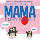 McPg Author, Jimmy Fallon, Miguel Ordonez, Miguel Ordóñez - Everything is Mama