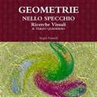 Sergio Fumich - GEOMETRIE NELLO SPECCHIO. Ricerche Visuali. Il Terzo Quaderno