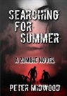 Peter Midwood - Searching for Summer A Zombie Novel