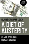 Elaine Graham-Leigh, Elaine Graham–leigh - Diet of Austerity, A – Class, Food and Climate Change