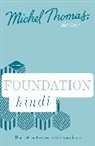 Akshay Bakaya, Michel Thomas - Foundation Hindi (Learn Hindi with the Michel Thomas Method) (Audio book)