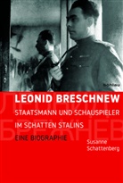 Susanne Schattenberg - Leonid Breschnew