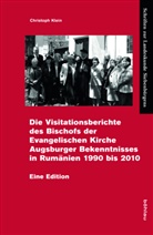 Christoph Klein, Christoph Von: Klein - Die Gesamtvisitation der Evangelischen Kirche A.B. in Rumänien 1990-2010; .