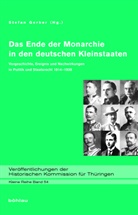 Stefa Gerber, Stefan Gerber, Stefan Herausgegeben von Gerber - Das Ende der Monarchie in den deutschen Kleinstaaten