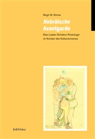 Birgit M Körner, Birgit M. Körner, Birgit M. Von: Körner - Hebräische Avantgarde